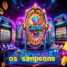 os simpsons completo dublado